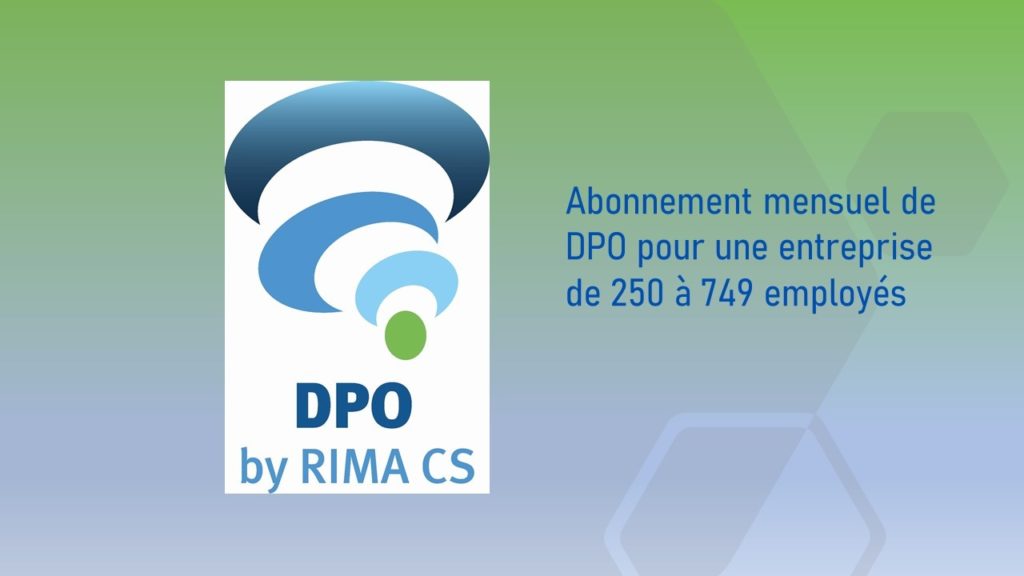Abonnement mensuel de DPO pour entreprise de 250 à 749 employés par mois 1 440 €.